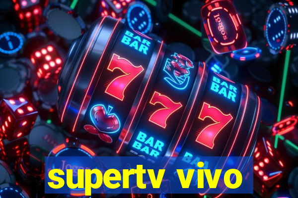 supertv vivo